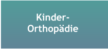 Kinder-Orthopädie